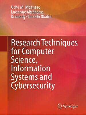 cover image of Research Techniques for Computer Science, Information Systems and Cybersecurity